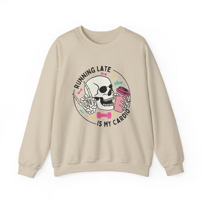 Running Late Is My Cardio sweatshirt | Skull Coffee Cup Illustration