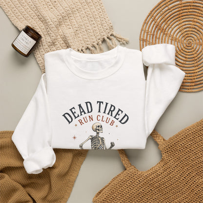 Dead Tired Run Club sweatshirt | Skeleton Runner Illustration I Gildan Crewneck