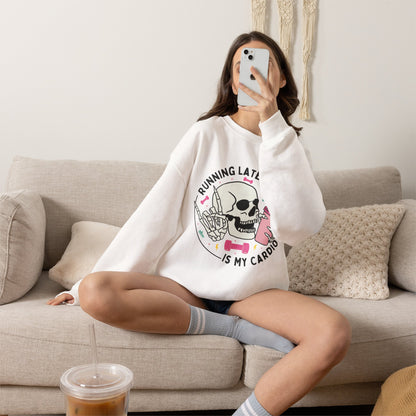 Running Late Is My Cardio sweatshirt | Skull Coffee Cup Illustration