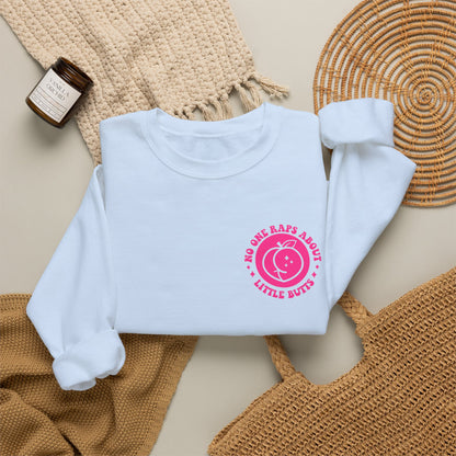Squat Because No One Raps About Little Butts Sweatshirt | Pink Retro Fitness Quote I Gildan