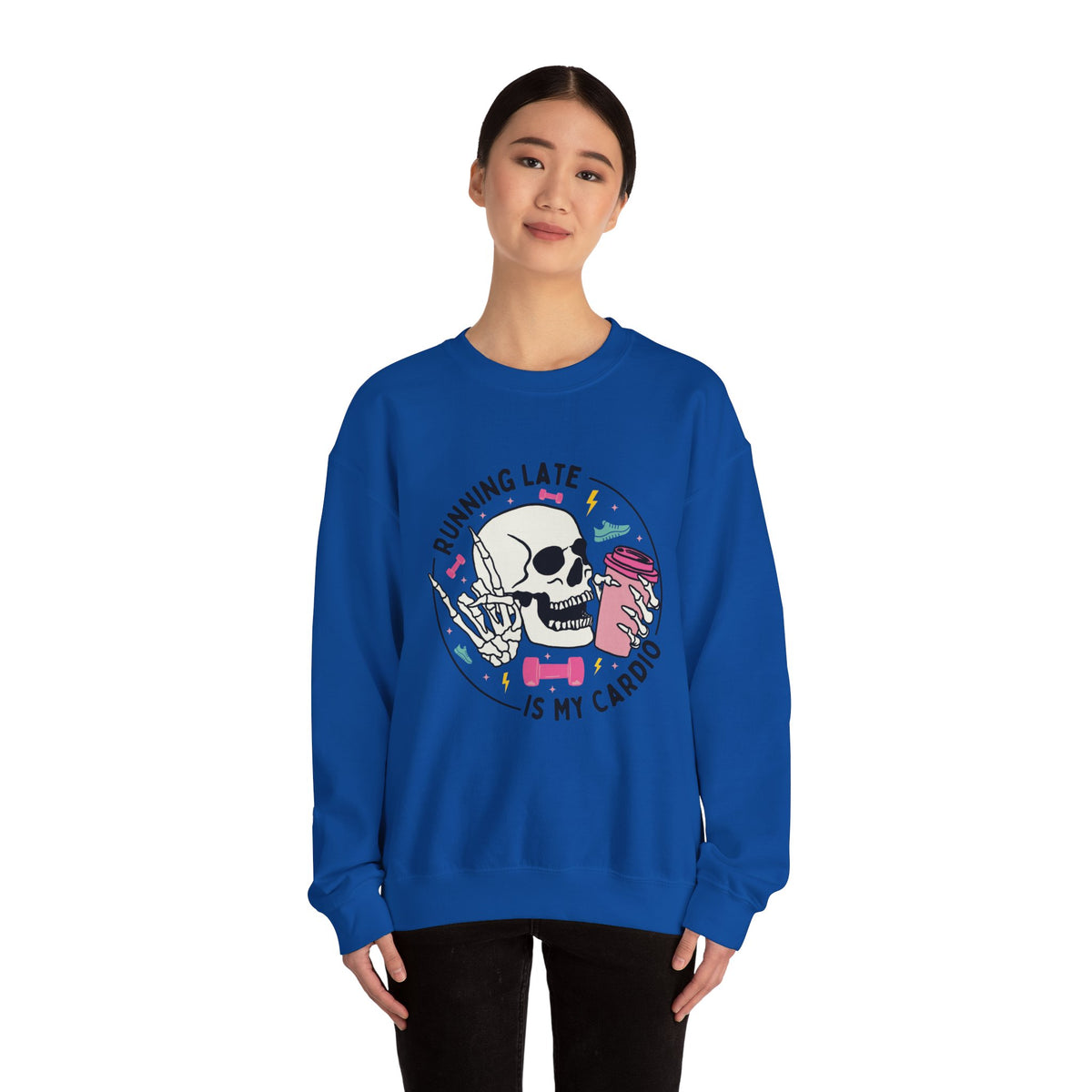 Running Late Is My Cardio sweatshirt | Skull Coffee Cup Illustration