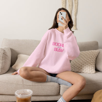 Booked and Busy Pink Crewneck Sweatshirt I Boss Babe Unbothered Funny Powerful Sweatshirt