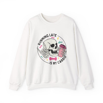 Running Late Is My Cardio sweatshirt | Skull Coffee Cup Illustration