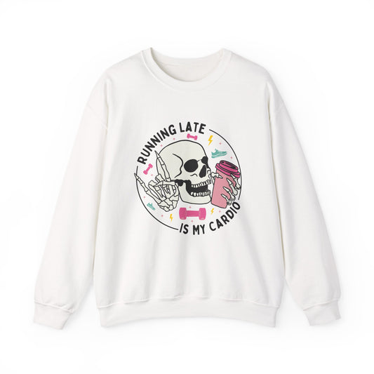 Running Late Is My Cardio sweatshirt | Skull Coffee Cup Illustration