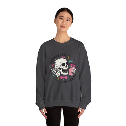 Running Late Is My Cardio sweatshirt | Skull Coffee Cup Illustration