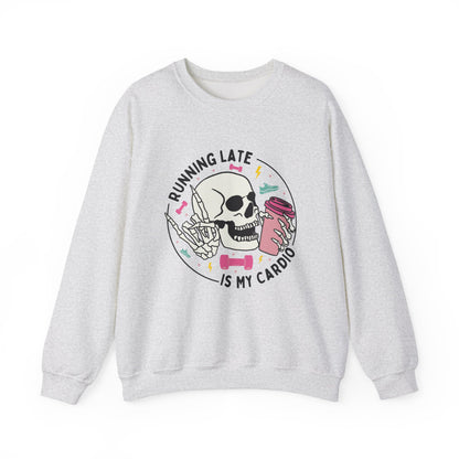 Running Late Is My Cardio sweatshirt | Skull Coffee Cup Illustration