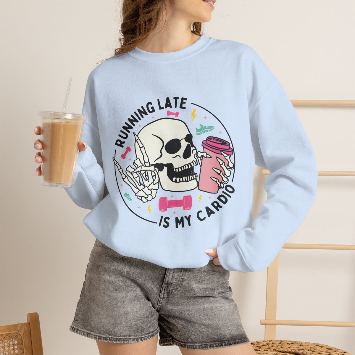 Running Late Is My Cardio sweatshirt | Skull Coffee Cup Illustration