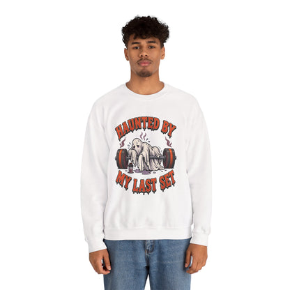 Haunted By My Last Set Sweatshirt | Ghost Lifting Gym Fitness I Gildan Crewneck