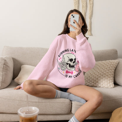 Running Late Is My Cardio sweatshirt | Skull Coffee Cup Illustration