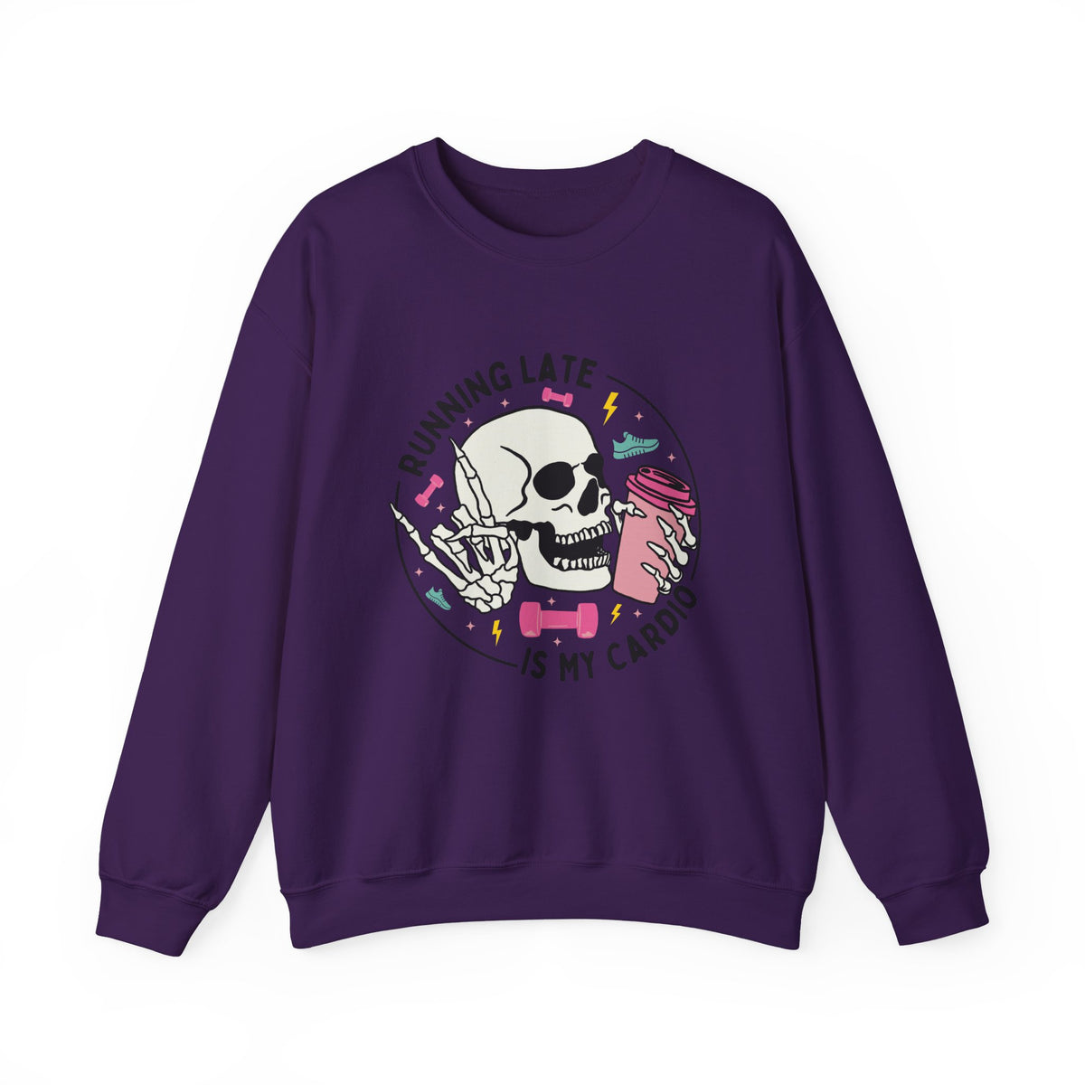 Running Late Is My Cardio sweatshirt | Skull Coffee Cup Illustration