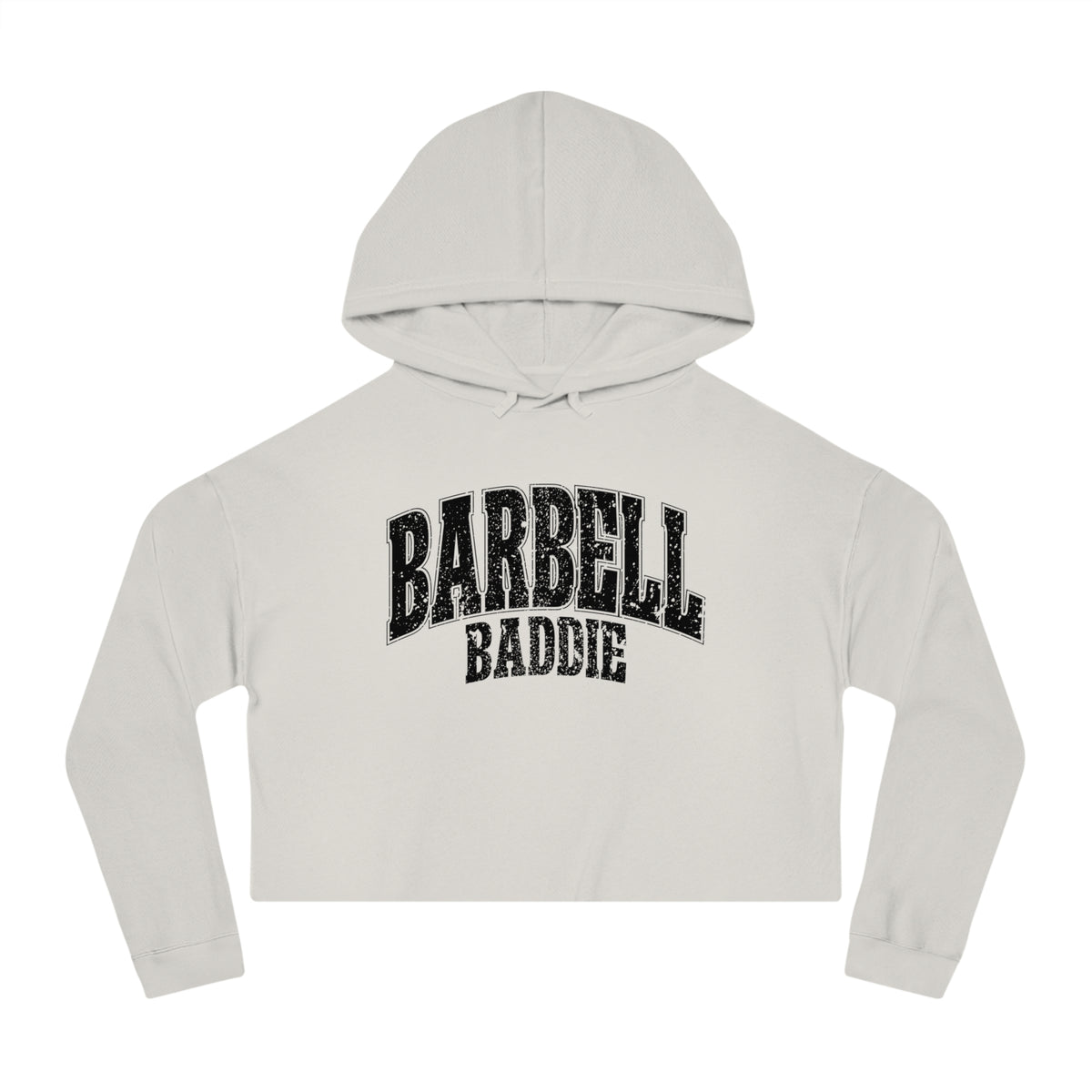 Barbell Baddie Cropped Hoodie | Fitness Gym Apparel I Independent Trading Company Crop Hoodie