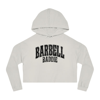Barbell Baddie Cropped Hoodie | Fitness Gym Apparel I Independent Trading Company Crop Hoodie
