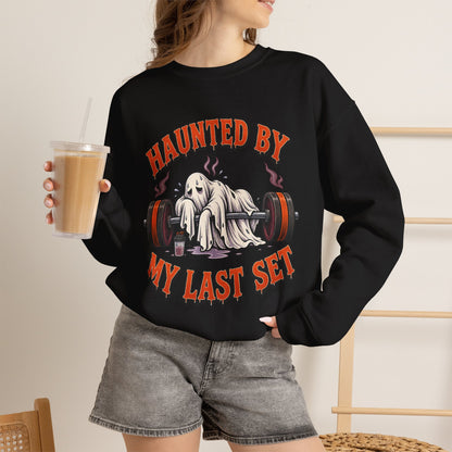 Haunted By My Last Set Sweatshirt | Ghost Lifting Gym Fitness I Gildan Crewneck