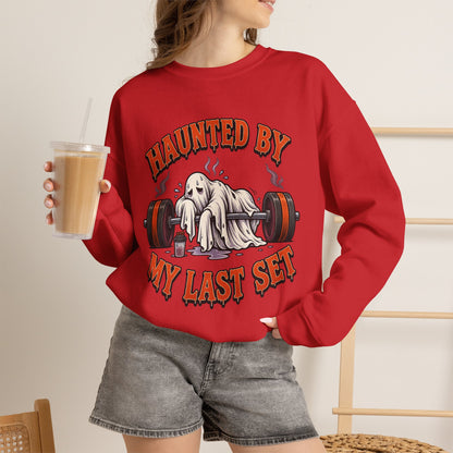 Haunted By My Last Set Sweatshirt | Ghost Lifting Gym Fitness I Gildan Crewneck