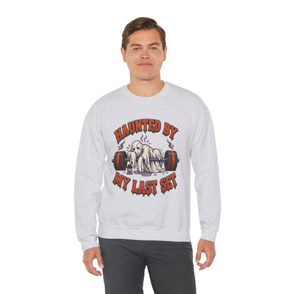 Haunted By My Last Set Sweatshirt | Ghost Lifting Gym Fitness I Gildan Crewneck