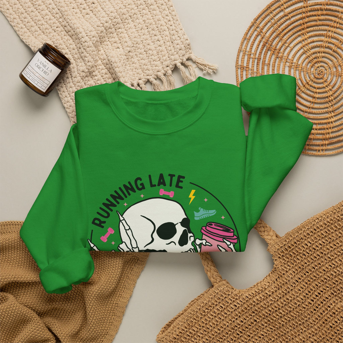 Running Late Is My Cardio sweatshirt | Skull Coffee Cup Illustration