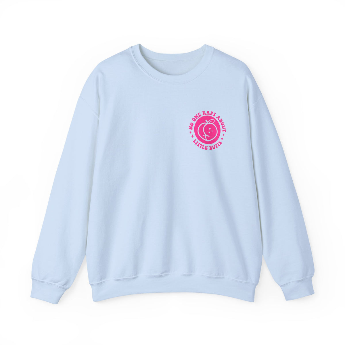 Squat Because No One Raps About Little Butts Sweatshirt | Pink Retro Fitness Quote I Gildan