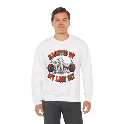 Haunted By My Last Set Sweatshirt | Ghost Lifting Gym Fitness I Gildan Crewneck