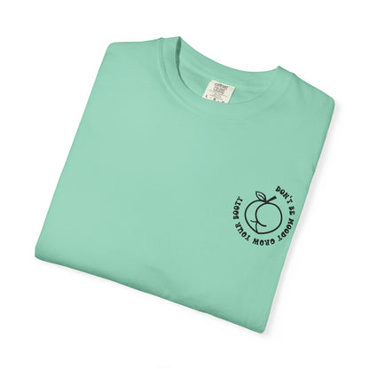 Don't Be Moody Grow Ya Booty T-Shirt | Funny Retro Script, Chest Peach Logo I