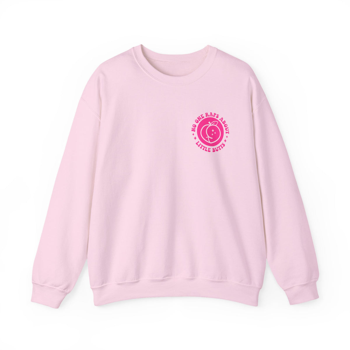 Squat Because No One Raps About Little Butts Sweatshirt | Pink Retro Fitness Quote I Gildan