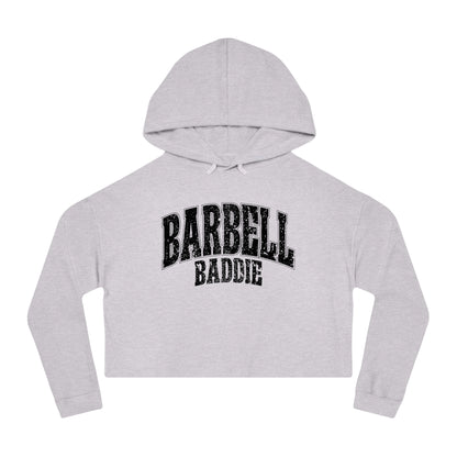 Barbell Baddie Cropped Hoodie | Fitness Gym Apparel I Independent Trading Company Crop Hoodie