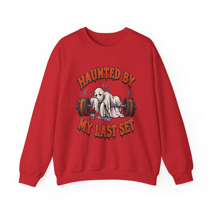 Haunted By My Last Set Sweatshirt | Ghost Lifting Gym Fitness I Gildan Crewneck