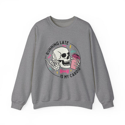 Running Late Is My Cardio sweatshirt | Skull Coffee Cup Illustration