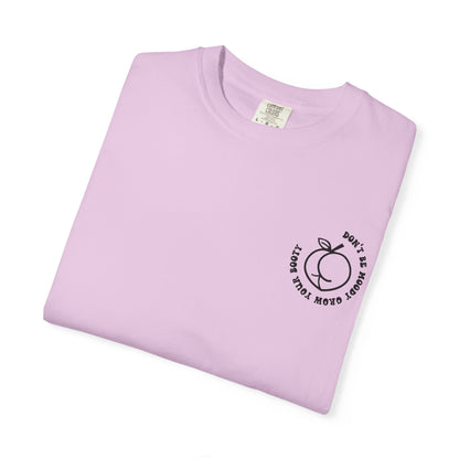 Don't Be Moody Grow Ya Booty T-Shirt | Funny Retro Script, Chest Peach Logo I