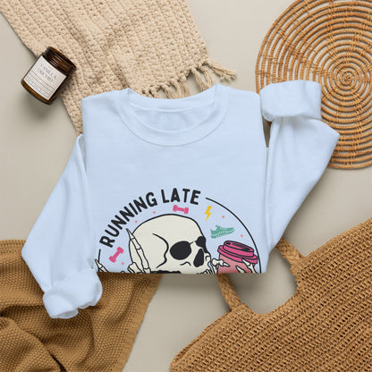 Running Late Is My Cardio sweatshirt | Skull Coffee Cup Illustration