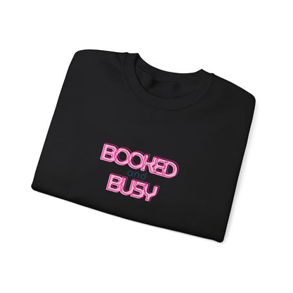 Booked and Busy Pink Crewneck Sweatshirt I Boss Babe Unbothered Funny Powerful Sweatshirt