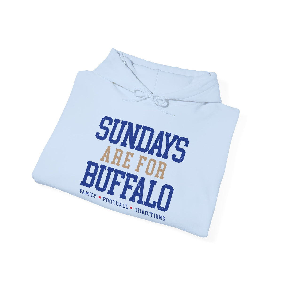 Sundays Are For Buffalo Hoodie | Football Tailgate Crew Pullover I Gildan Hoodie Unisex I Buffalo Bills NFL Fans