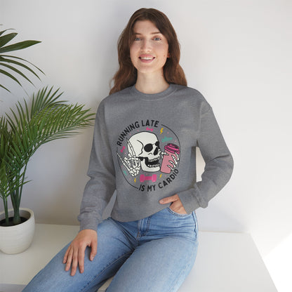 Running Late Is My Cardio sweatshirt | Skull Coffee Cup Illustration