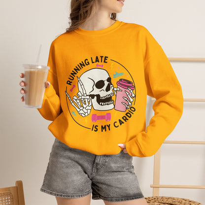 Running Late Is My Cardio sweatshirt | Skull Coffee Cup Illustration