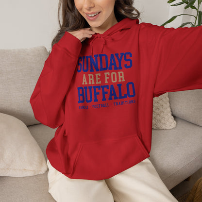 Sundays Are For Buffalo Hoodie | Football Tailgate Crew Pullover I Gildan Hoodie Unisex I Buffalo Bills NFL Fans
