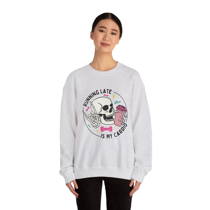 Running Late Is My Cardio sweatshirt | Skull Coffee Cup Illustration